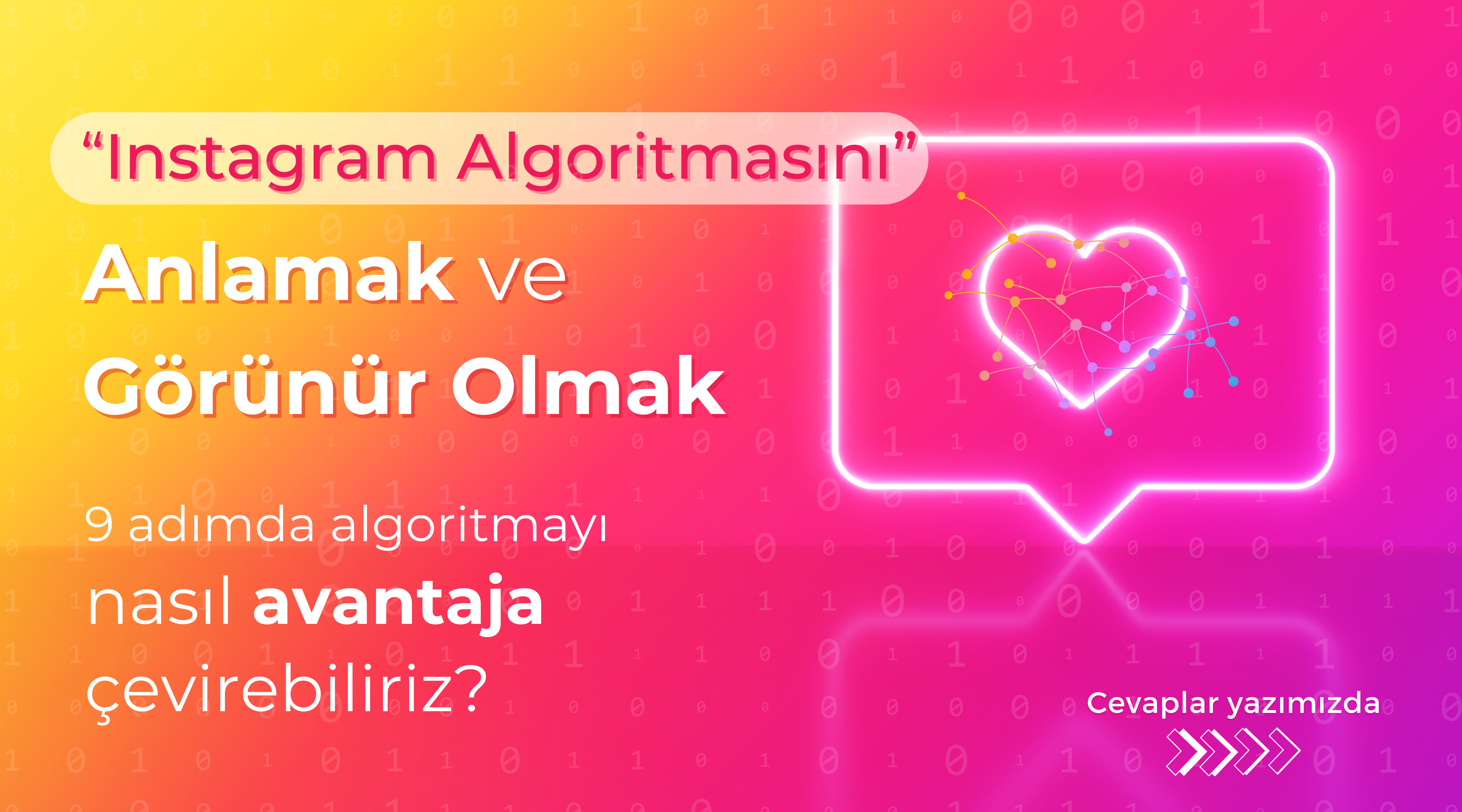 Instagram Algoritmasını Anlamak ve Görünür Olmak