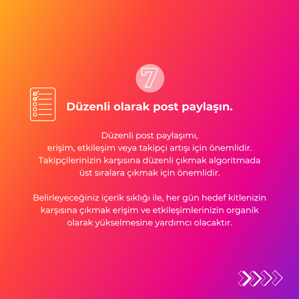 düzenli olarak post paylaşın.