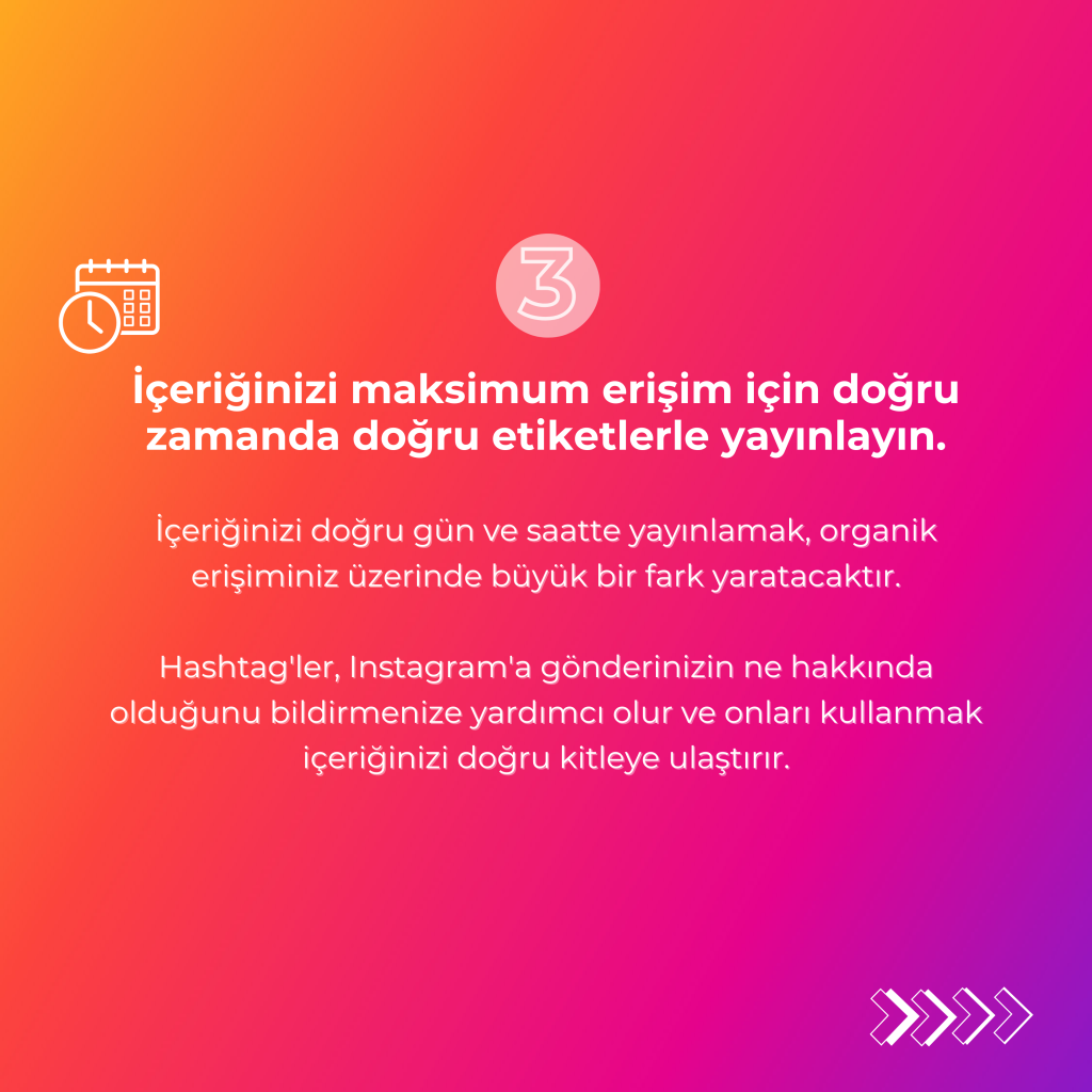 İçeriğinizi maksimum erişim için doğru zamanda doğru etiketlerle yayınlayın.